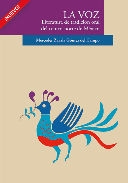 La Voz: Literatura de tradición oral del centro-norte de México