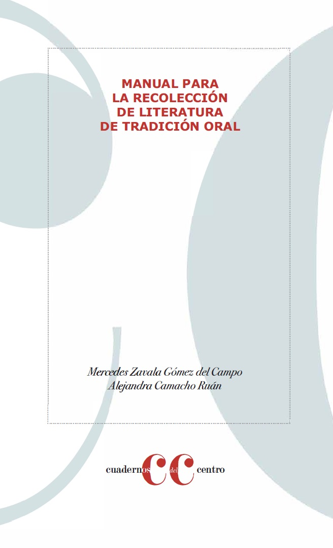 Manual para la recolección de literatura de tradición oral